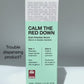Calm The Red Down